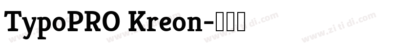 TypoPRO Kreon字体转换